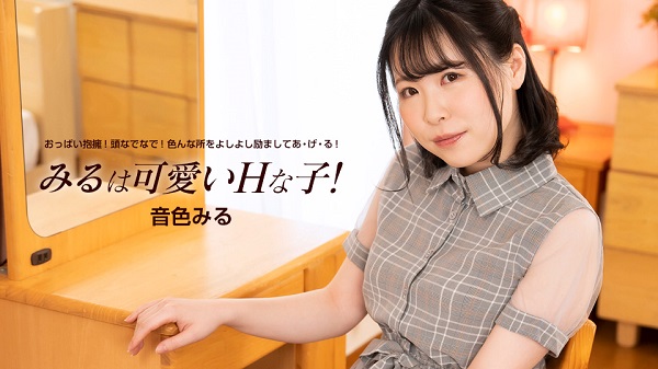 JAV Download Miru Neiro – 1pondo / 一本道 060824 001 みるは可愛いHな子！音色みる Creampie 中出し 2024 06 08